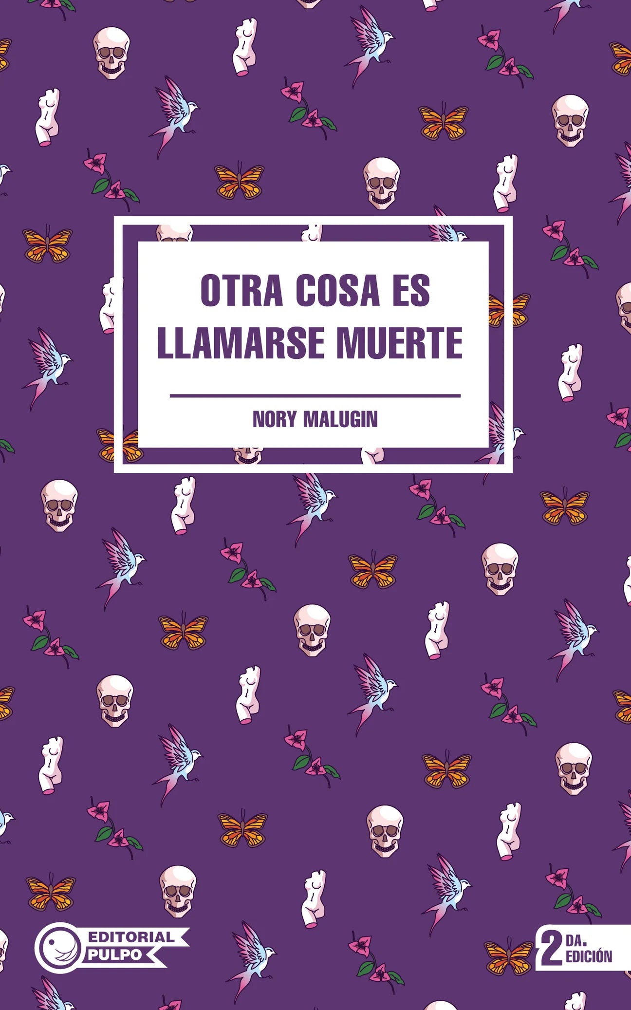 Otra Cosa es Llamarse Muerte