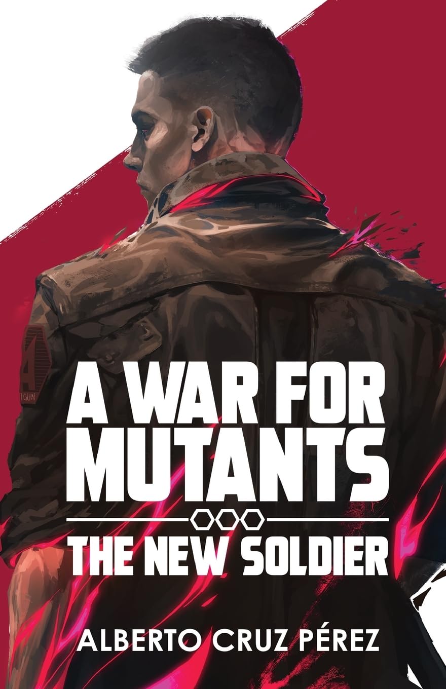 A War Fort Mutants: The New Soldier