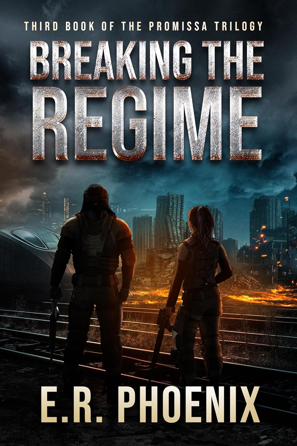 Breaking The Regime (The Promissa Trilogy #3)