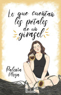 Lo que cuentan los pétalos de un girasol