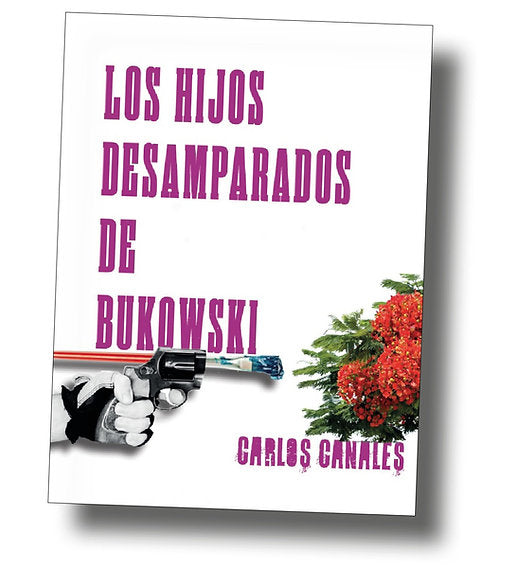 Los Hijos Desamparados de Bukowski